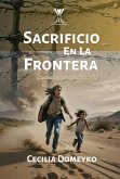 Sacrificio en la frontera (eBook, ePUB) Sacrificio en la frontera (eBook, ePUB)