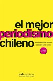 El mejor periodismo chileno 2024 (eBook, ePUB) El mejor periodismo chileno 2024 (eBook, ePUB)
