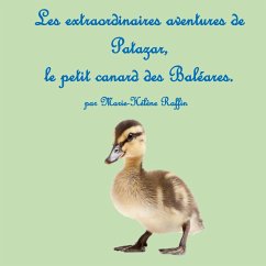 Les extraordinaires aventures de Patazar, le petit canard des Baléares. (eBook, ePUB)