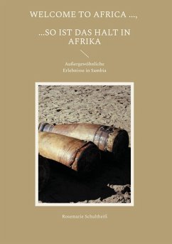 Cover Welcome to Africa ..., ...so ist das halt in Afrika (eBook, ePUB)