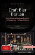 Craft Bier Brauen: Das ultimative... - Bild 1