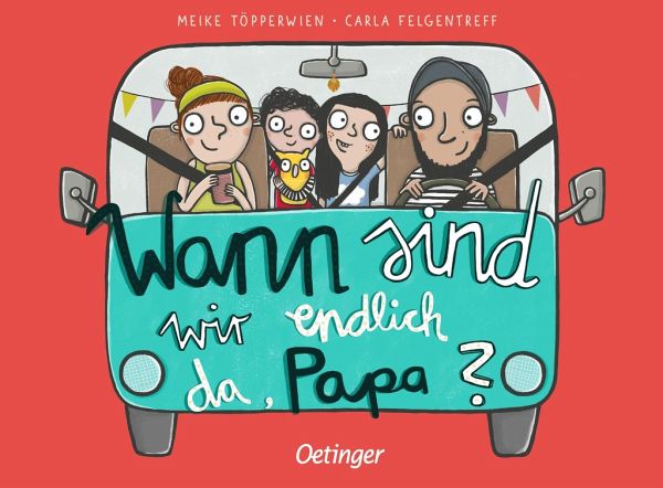 Wann sind wir endlich da, Papa?   (Restauflage)