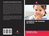 FLUORETO DE DIAMINA DE PRATA FLUORETO DE DIAMINA DE PRATA