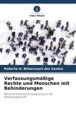 Verfassungsmäßige Rechte und Menschen mit Behinderungen Verfassungsmäßige Rechte und Menschen mit Behinderungen