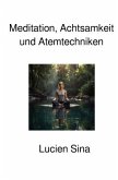Meditation, Achtsamkeit und Atemtechniken