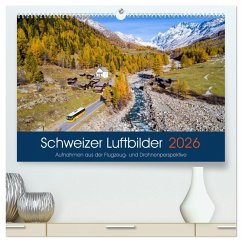 Schweizer Luftbilder (hochwertiger Premium Wandkalender 2026 DIN A2 quer), Kunstdruck in Hochglanz