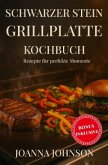 Schwarzer Stein Grillplatte Kochbuch Schwarzer Stein Grillplatte Kochbuch