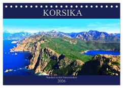 Korsika - Wandern zu den Naturwundern (Tischkalender 2026 DIN A5 quer), CALVENDO Monatskalender