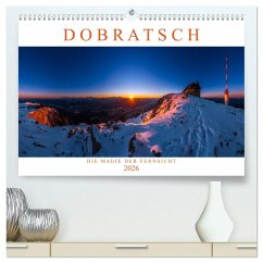 DOBRATSCH - Die Magie der Fernsicht (hochwertiger Premium Wandkalender 2026 DIN A2 quer), Kunstdruck in Hochglanz DOBRATSCH - Die Magie der Fernsicht (hochwertiger Premium Wandkalender 2026 DIN A2 quer), Kunstdruck in Hochglanz