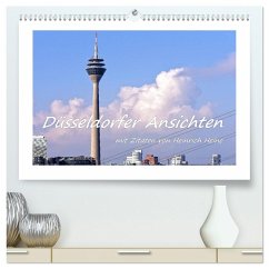 Düsseldorfer Ansichten mit Zitaten von Heinrich Heine (hochwertiger Premium Wandkalender 2026 DIN A2 quer), Kunstdruck in Hochglanz Düsseldorfer Ansichten mit Zitaten von Heinrich Heine (hochwertiger Premium Wandkalender 2026 DIN A2 quer), Kunstdruck in Hochglanz