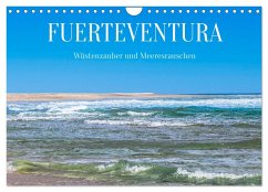 Fuerteventura - Wüstenzauber und Meeresrauschen (Wandkalender 2026 DIN A4 quer), CALVENDO Monatskalender Fuerteventura - Wüstenzauber und Meeresrauschen (Wandkalender 2026 DIN A4 quer), CALVENDO Monatskalender