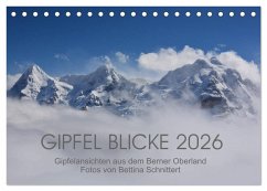 Gipfel Blicke (Tischkalender 2026 DIN A5 quer), CALVENDO Monatskalender