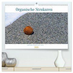 organische Strukturen Abstrakte Formen der Natur (hochwertiger Premium Wandkalender 2026 DIN A2 quer), Kunstdruck in Hochglanz organische Strukturen Abstrakte Formen der Natur (hochwertiger Premium Wandkalender 2026 DIN A2 quer), Kunstdruck in Hochglanz