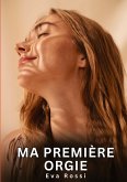 Ma première orgie