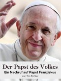 Der Papst des Volkes Der Papst des Volkes