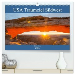 USA Traumziel Südwest (hochwertiger Premium Wandkalender 2026 DIN A2 quer), Kunstdruck in Hochglanz