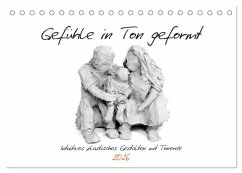 Gefühle in Ton geformt - Intuitives plastisches Gestalten mit Tonerde (Tischkalender 2026 DIN A5 quer), CALVENDO Monatskalender Gefühle in Ton geformt - Intuitives plastisches Gestalten mit Tonerde (Tischkalender 2026 DIN A5 quer), CALVENDO Monatskalender