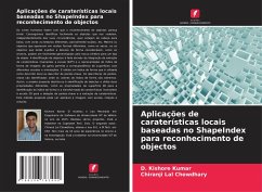 Aplicações de caraterísticas locais baseadas no ShapeIndex para reconhecimento de objectos - Kishore Kumar, D.;Chowdhary, Chiranji Lal