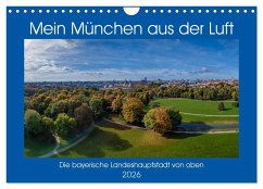 Cover Mein München aus der Luft (Wandkalender 2026 DIN A4 quer), CALVENDO Monatskalender