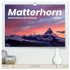 Matterhorn - Wahrzeichen der Schweiz (hochwertiger Premium Wandkalender 2026 DIN A2 quer), Kunstdruck in Hochglanz