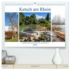 Ketsch am Rhein (hochwertiger Premium Wandkalender 2026 DIN A2 quer), Kunstdruck in Hochglanz Ketsch am Rhein (hochwertiger Premium Wandkalender 2026 DIN A2 quer), Kunstdruck in Hochglanz