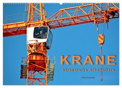 Krane - bärenstarke Arbeitstiere (Wandkalender 2026 DIN A2 quer), CALVENDO Monatskalender