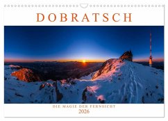 DOBRATSCH - Die Magie der Fernsicht (Wandkalender 2026 DIN A3 quer), CALVENDO Monatskalender DOBRATSCH - Die Magie der Fernsicht (Wandkalender 2026 DIN A3 quer), CALVENDO Monatskalender