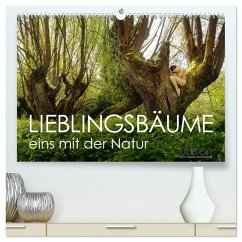 Lieblingsbäume - eins mit der Natur (hochwertiger Premium Wandkalender 2026 DIN A2 quer), Kunstdruck in Hochglanz