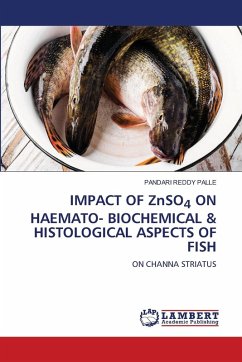 Cover IMPACT OF ZnSO4 ON HAEMATO- BIOCHEMICAL & HISTOLOGICAL ASPECTS OF FISH