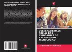VULNERABILIDADE SOCIAL DOS ESTUDANTES DE BACHARELATO TECNOLÓGICO VULNERABILIDADE SOCIAL DOS ESTUDANTES DE BACHARELATO TECNOLÓGICO