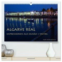 Algarve real - Impressionen aus Olhão und Tavira (hochwertiger Premium Wandkalender 2026 DIN A2 quer), Kunstdruck in Hochglanz