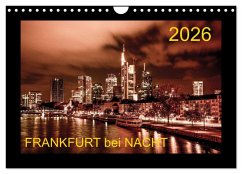 Frankfurt bei Nacht 2026 (Wandkalender 2026 DIN A4 quer), CALVENDO Monatskalender