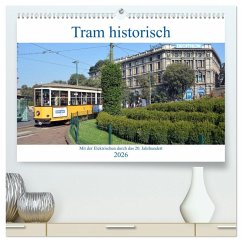 Tram historisch (hochwertiger Premium Wandkalender 2026 DIN A2 quer), Kunstdruck in Hochglanz