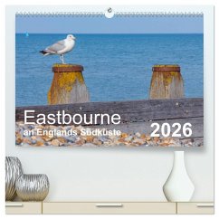 Eastbourne an Englands Südküste (hochwertiger Premium Wandkalender 2026 DIN A2 quer), Kunstdruck in Hochglanz