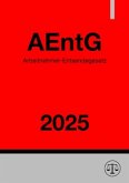 Arbeitnehmer-Entsendegesetz - AEntG 2025