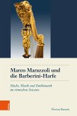 Marco Marazzoli und die Barberini-Harfe Marco Marazzoli und die Barberini-Harfe