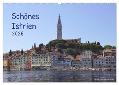 Schönes Istrien 2026 (Wandkalender 2026 DIN A2 quer), CALVENDO Monatskalender Schönes Istrien 2026 (Wandkalender 2026 DIN A2 quer), CALVENDO Monatskalender