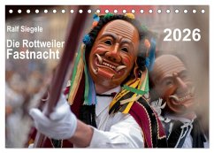 Die Rottweiler Fastnacht (Tischkalender 2026 DIN A5 quer), CALVENDO Monatskalender Die Rottweiler Fastnacht (Tischkalender 2026 DIN A5 quer), CALVENDO Monatskalender