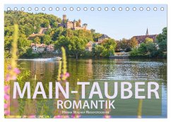 Main-Tauber-Romantik (Tischkalender 2026 DIN A5 quer), CALVENDO Monatskalender Main-Tauber-Romantik (Tischkalender 2026 DIN A5 quer), CALVENDO Monatskalender