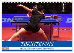 Tischtennis - Der am schnellsten gespielte Sport der Welt (Wandkalender 2026 DIN A3 quer), CALVENDO Monatskalender