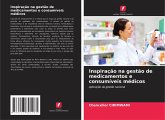 Inspiração na gestão de medicamentos e consumíveis médicos Inspiração na gestão de medicamentos e consumíveis médicos