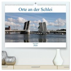 Cover Orte an der Schlei (hochwertiger Premium Wandkalender 2026 DIN A2 quer), Kunstdruck in Hochglanz