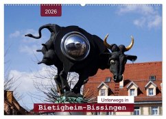 Cover Unterwegs in Bietigheim-Bissingen (Wandkalender 2026 DIN A2 quer), CALVENDO Monatskalender