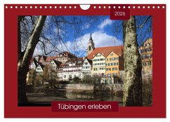 Tübingen erleben (Wandkalender 2026 DIN A4 quer), CALVENDO Monatskalender