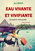 Eau vivante et vivifiante Eau vivante et vivifiante