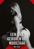 Een idee geboren uit noodzaak