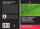 Estudos comparativos sobre a atividade antioxidante dos endófitos fúngicos Estudos comparativos sobre a atividade antioxidante dos endófitos fúngicos