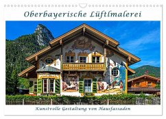 Oberbayerische Lüftlmalerei (Wandkalender 2026 DIN A3 quer), CALVENDO Monatskalender