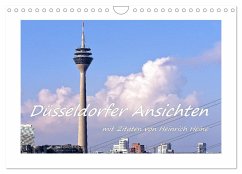 Düsseldorfer Ansichten mit Zitaten von Heinrich Heine (Wandkalender 2026 DIN A4 quer), CALVENDO Monatskalender Düsseldorfer Ansichten mit Zitaten von Heinrich Heine (Wandkalender 2026 DIN A4 quer), CALVENDO Monatskalender