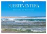 Fuerteventura - Wüstenzauber und... - Bild 1